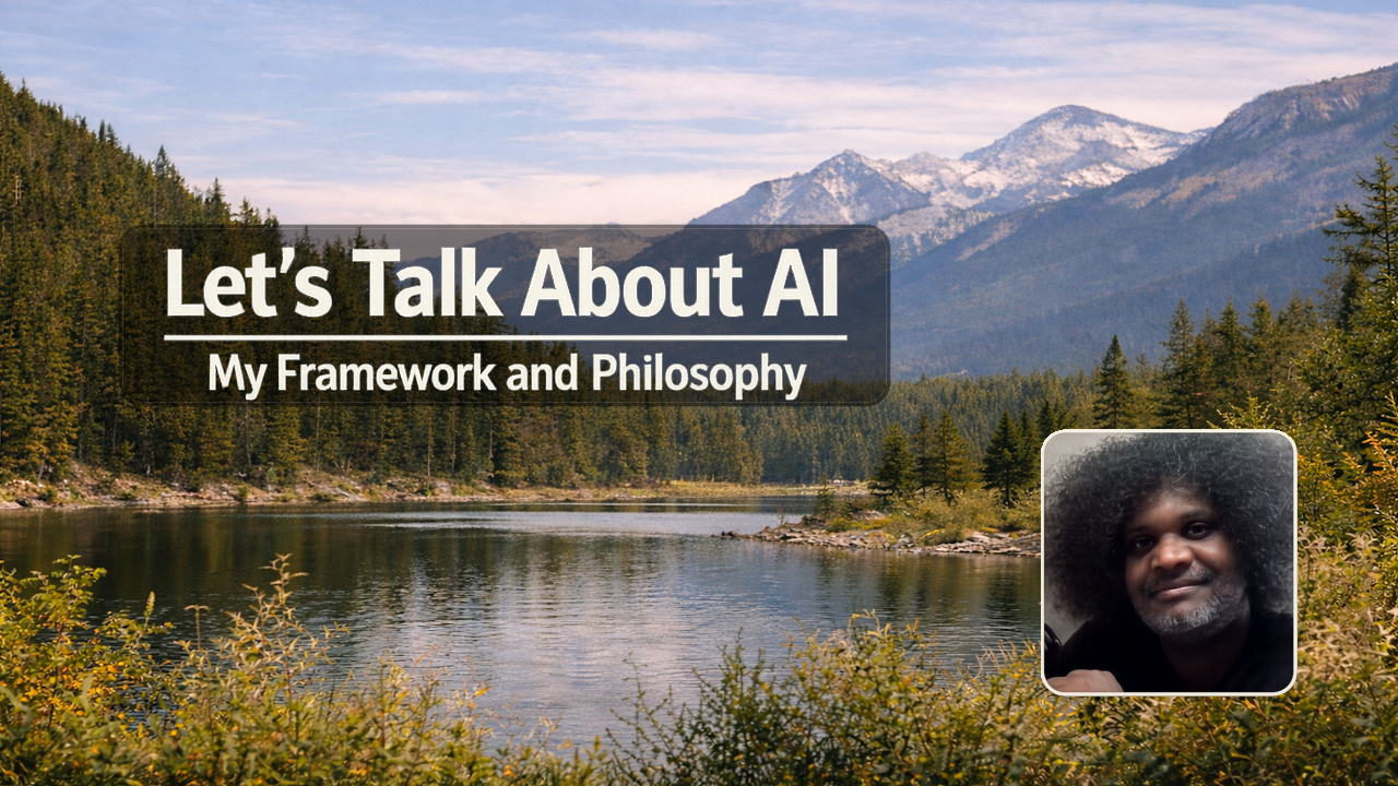 Lets Talk About AI – Framework and Philosophy (Part 1)