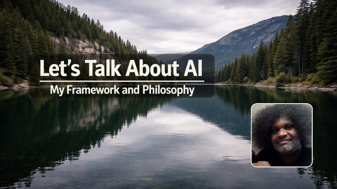 Lets Talk About AI – Framework and Philosophy (Part 3) [3]
